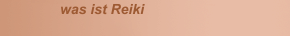 was ist Reiki